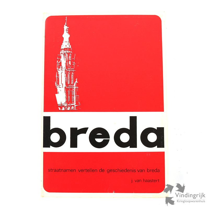 Straatnamen Vertellen de Geschiedenis van Breda