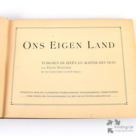 Ons Eigen Land ANWB 1883 1908 boek Algemeenen Nederlandschen Wielrijdersbond Tusschen de Zeeën en achter het Duin